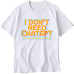 Pregnant Woman Clothing, Summer Retro T-shirt. I Don't Need Chatgpt. My Wife Knows Everything. Men's and Women's T-shirts.